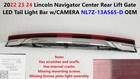 2022 23 24 Lincoln Navigator Rear Center Lift Gate Led Tail Light Bar W/camera Used. Price: $500.00.