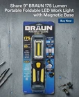 9" Braun 175 Lumen Portable Foldable Led Work Light With Magnetic Base New. Price: $14.99.