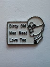 Vtg "dirty Old Men Need Love Too" Bald Head Glasses Magnetic Novelties Co Used. Price: $16.20.